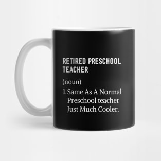 preschool teacher retirement Mug